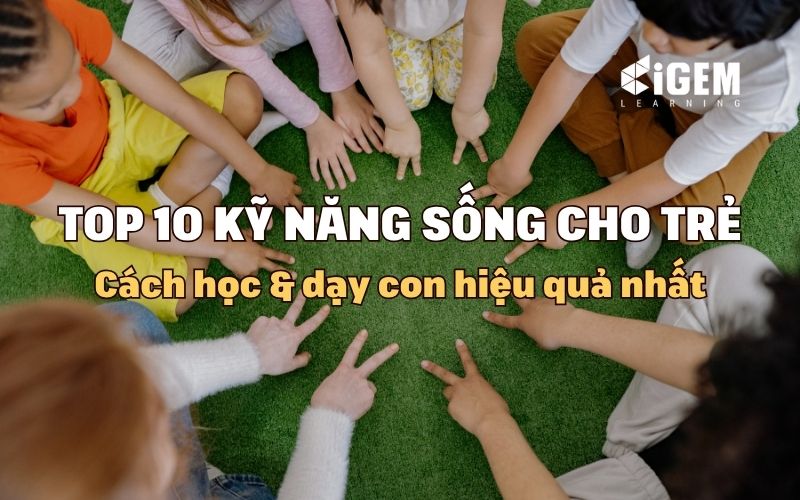 học kỹ năng sống cho trẻ mầm non
