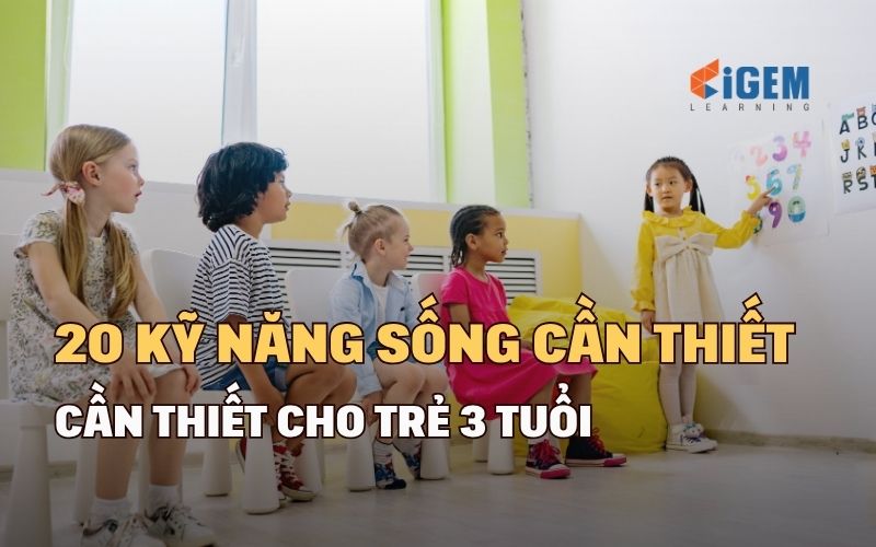 Kỹ năng sống cho trẻ 3 tuổi